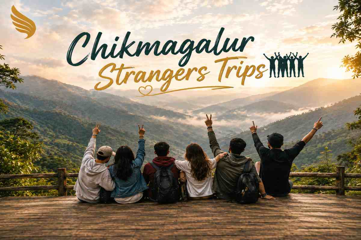 Chikmagalur Strangers Group Trip — Chikmagalur tour package